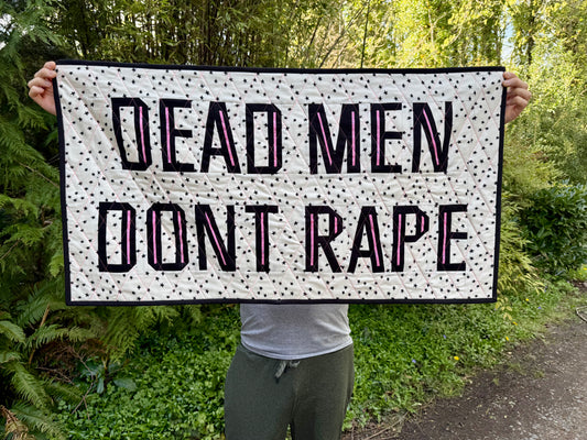 Dead men don’t rape wall hanging