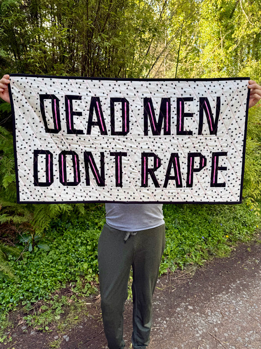 Dead men don’t rape wall hanging